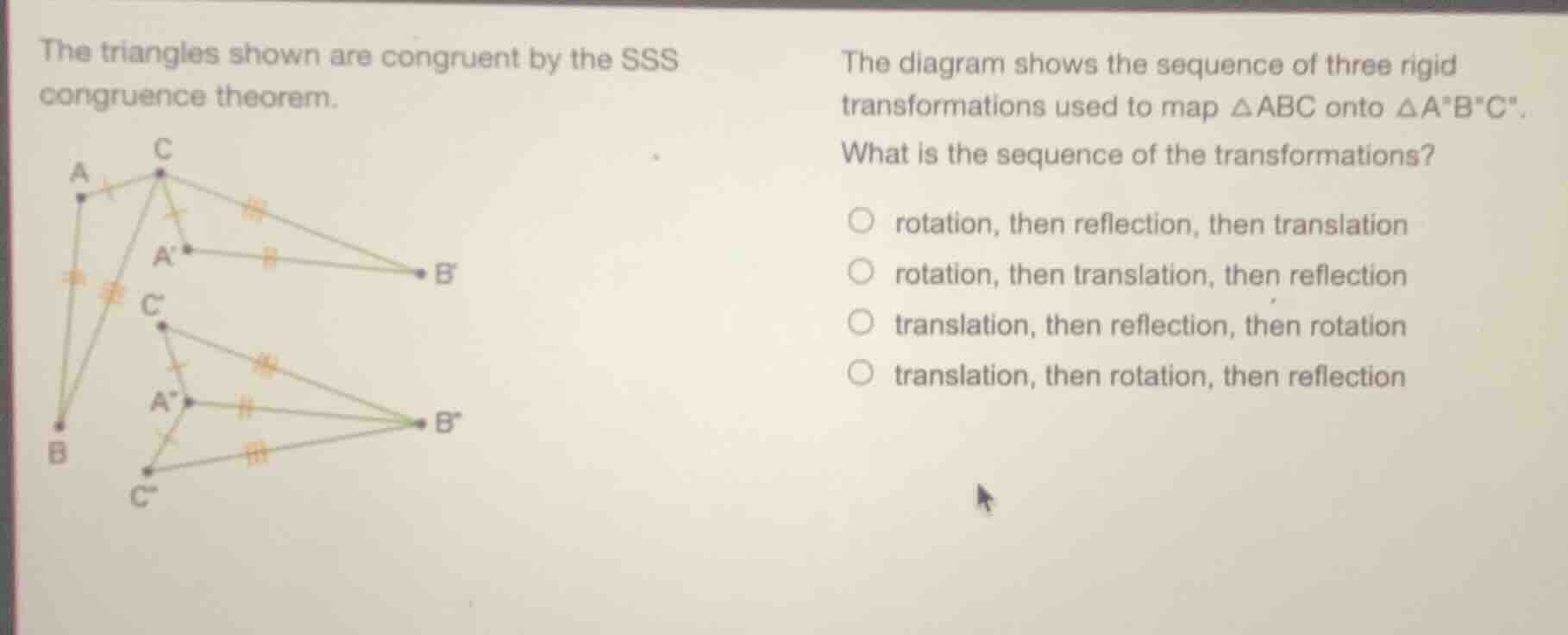 the triangles shown are congruent by the sss congruence theorem. the di…