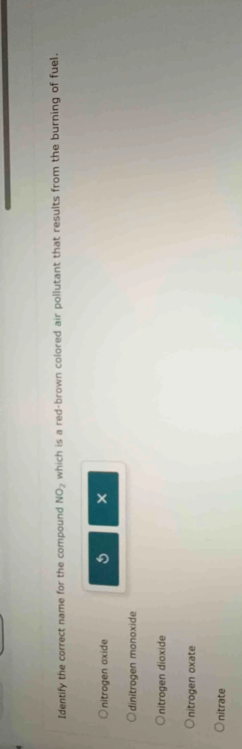 identify the correct name for the compound no₂ which is a red - brown c…