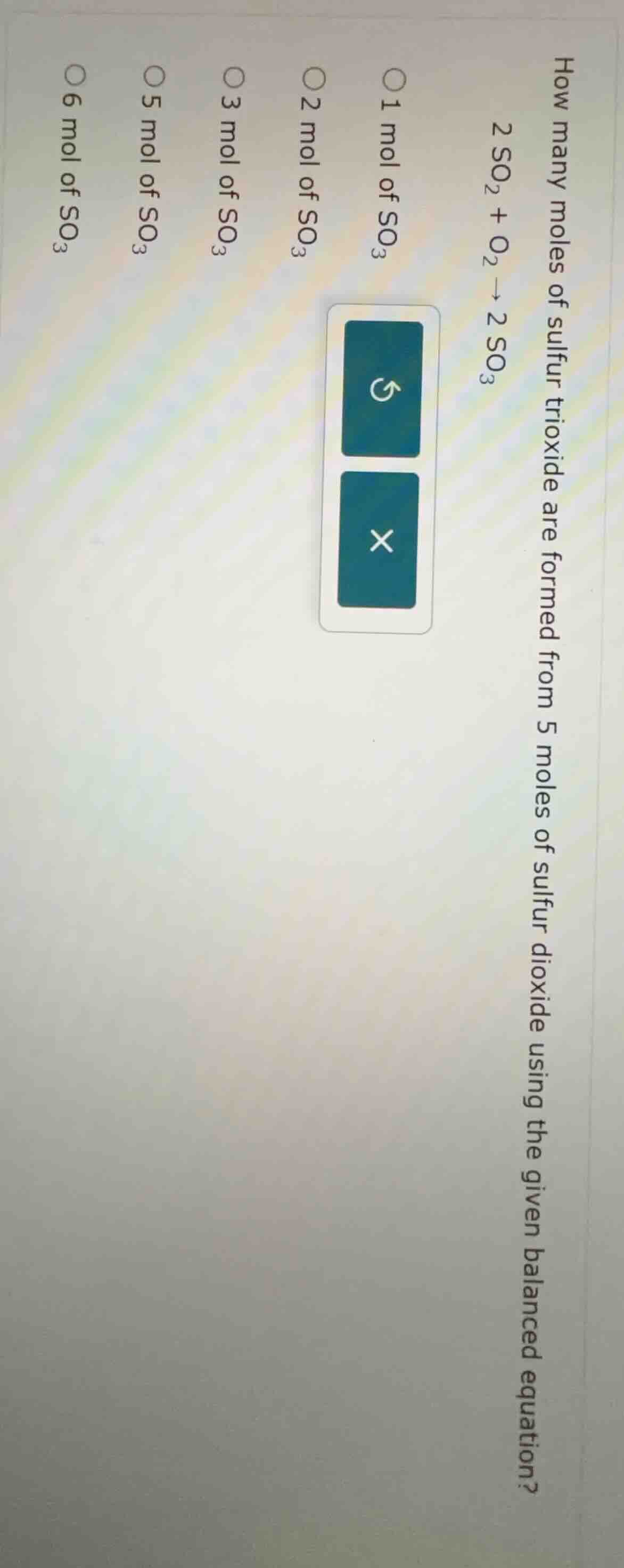 how many moles of sulfur trioxide are formed from 5 moles of sulfur dio…