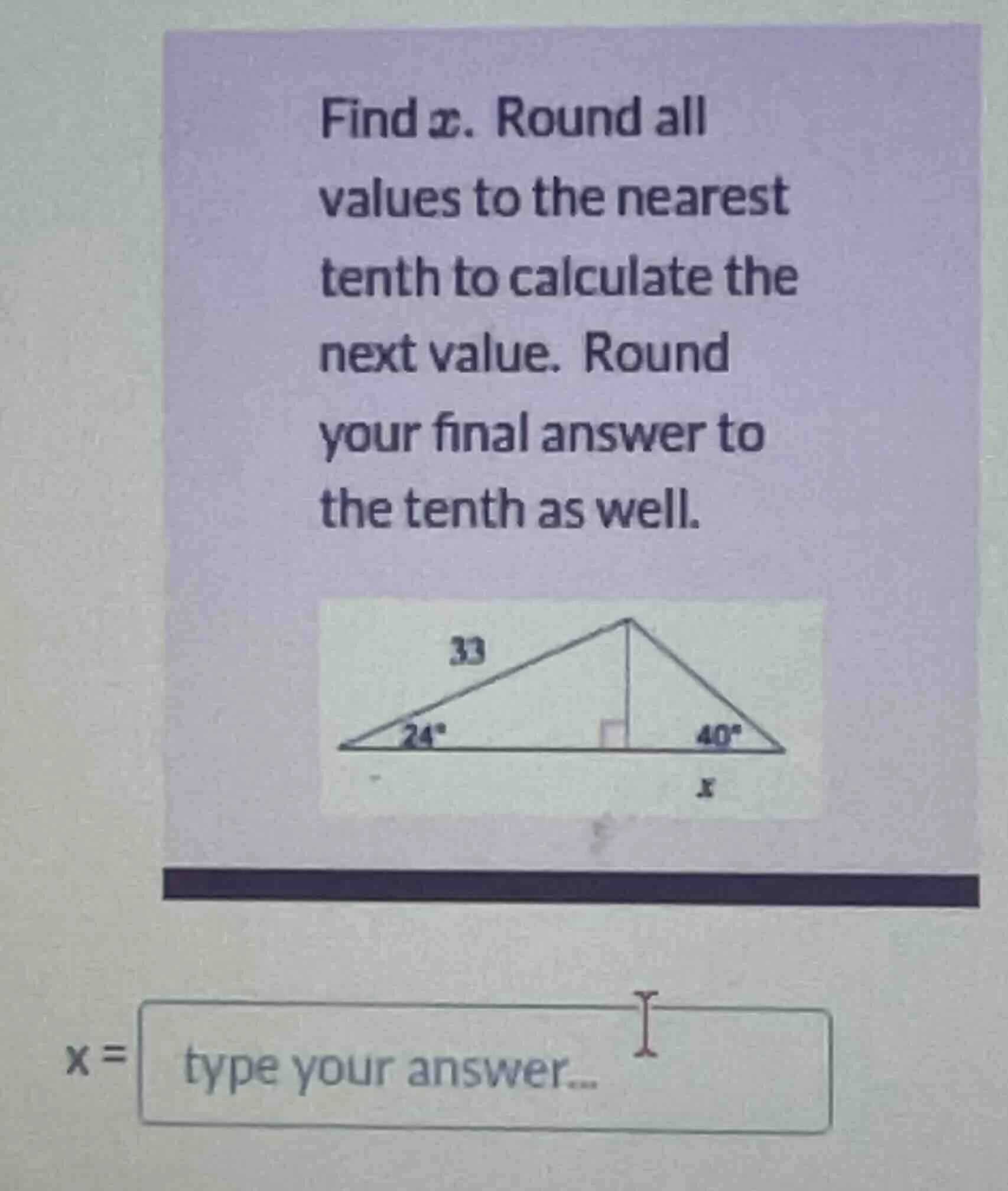 find x. round all values to the nearest tenth to calculate the next val…