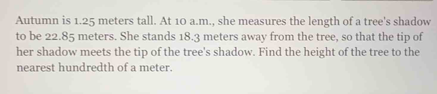 autumn is 1.25 meters tall. at 10 a.m., she measures the length of a tr…