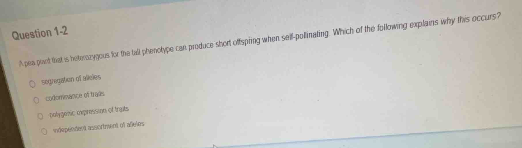 question 1-2 a pea plant that is heterozygous for the tall phenotype ca…