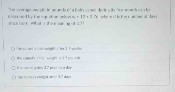 the average weight in pounds of a baby camel during its first month can…