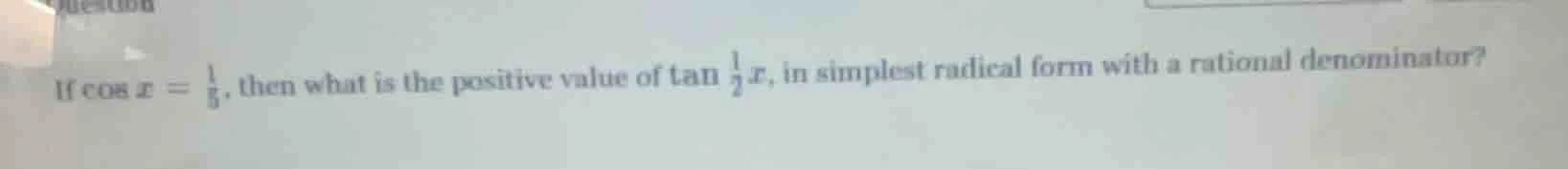 if \\(cos x = \\frac{1}{5}\\), then what is the positive value of \\(\t…