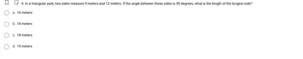 8. in a triangular park, two sides measure 9 meters and 12 meters. if t…