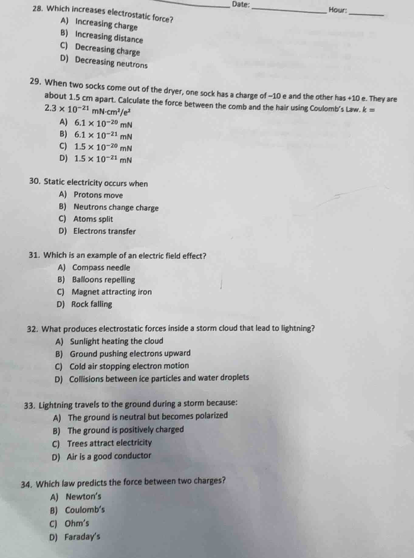28. which increases electrostatic force? a) increasing charge b) increa…