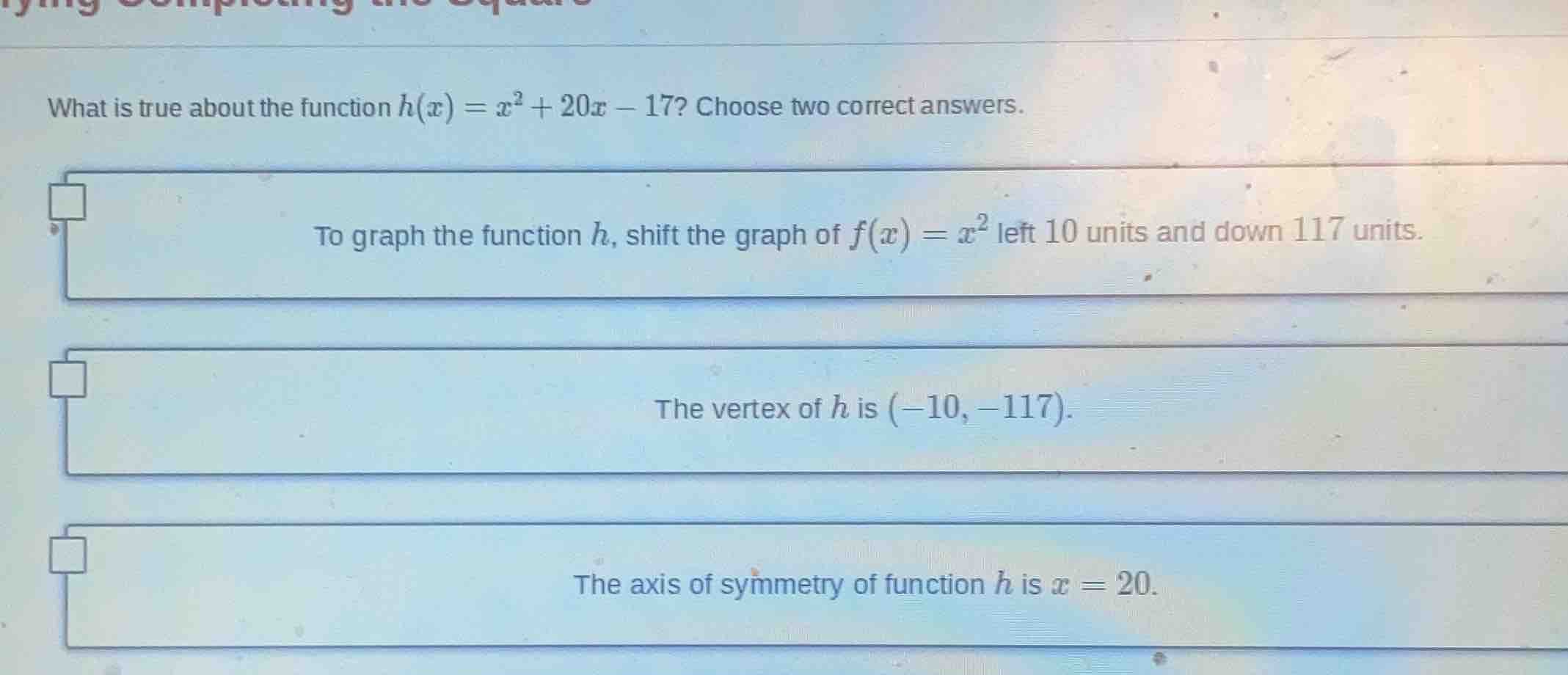 what is true about the function $h(x) = x^2 + 20x - 17$? choose two cor…