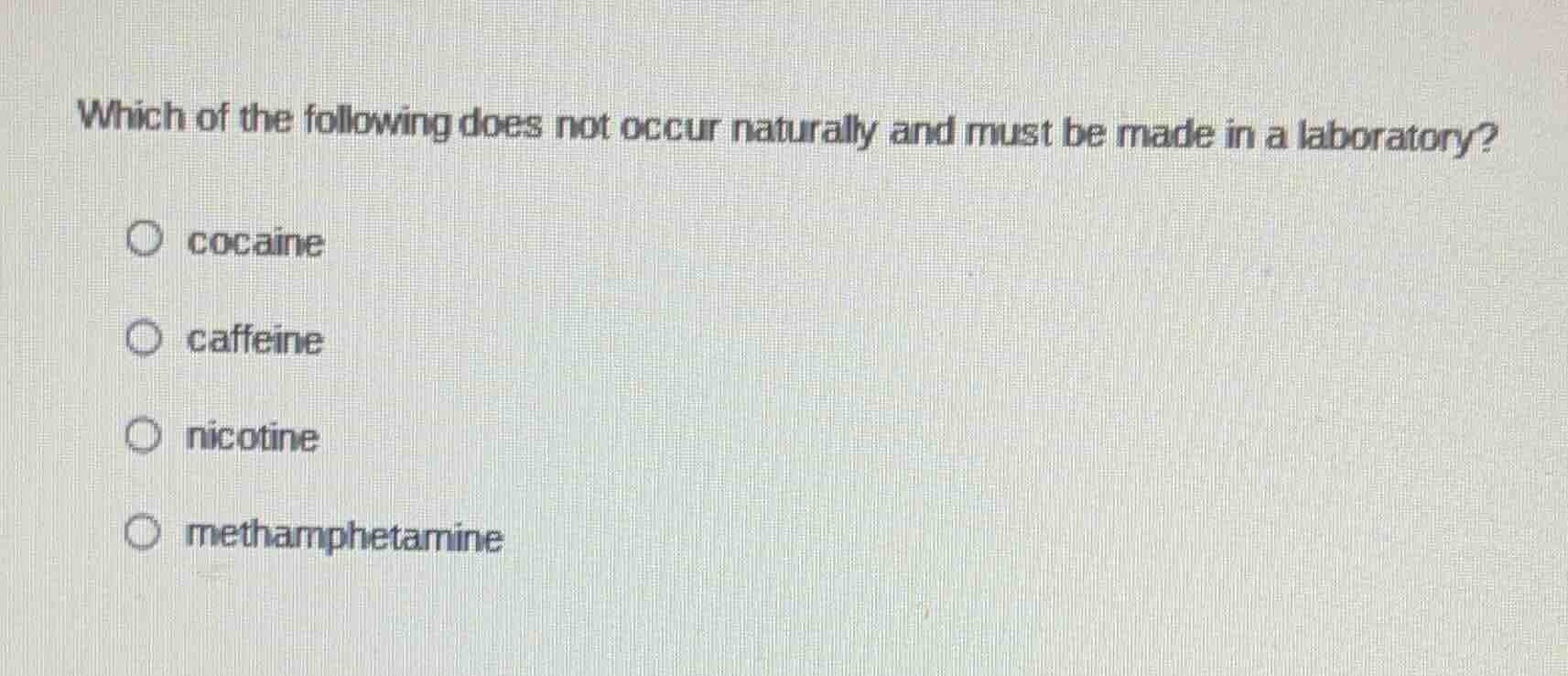 which of the following does not occur naturally and must be made in a l…