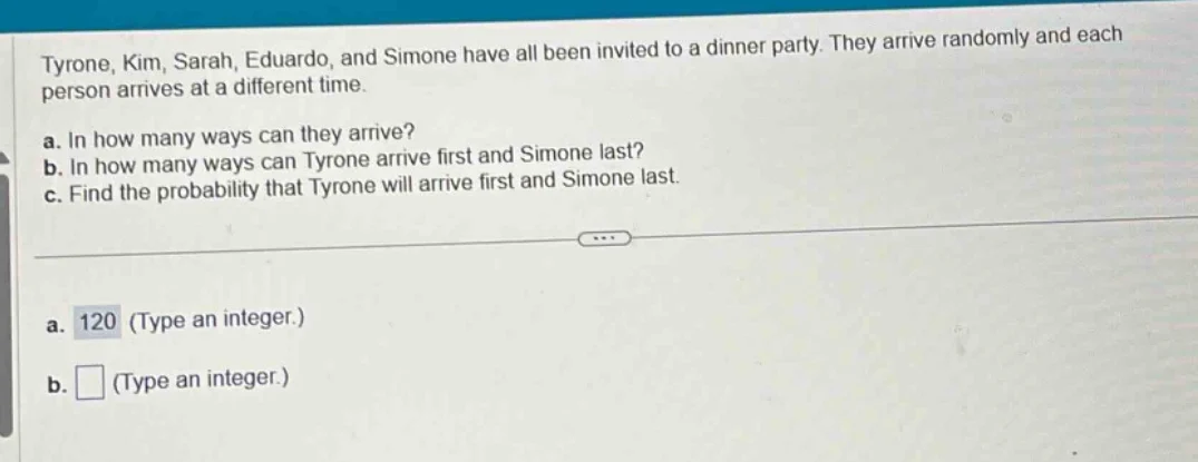 tyrone, kim, sarah, eduardo, and simone have all been invited to a dinn…