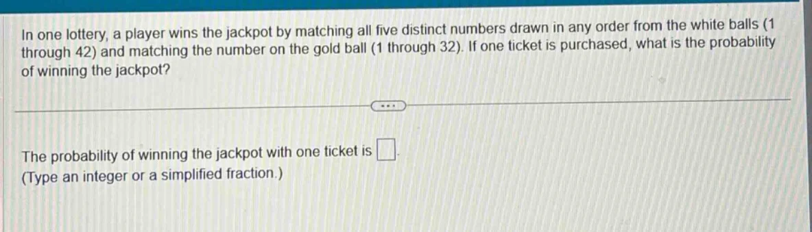 in one lottery, a player wins the jackpot by matching all five distinct…