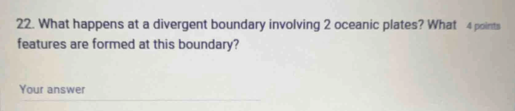 22. what happens at a divergent boundary involving 2 oceanic plates? wh…