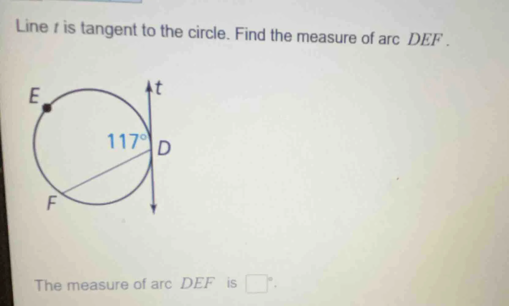 line t is tangent to the circle. find the measure of arc def. the measu…