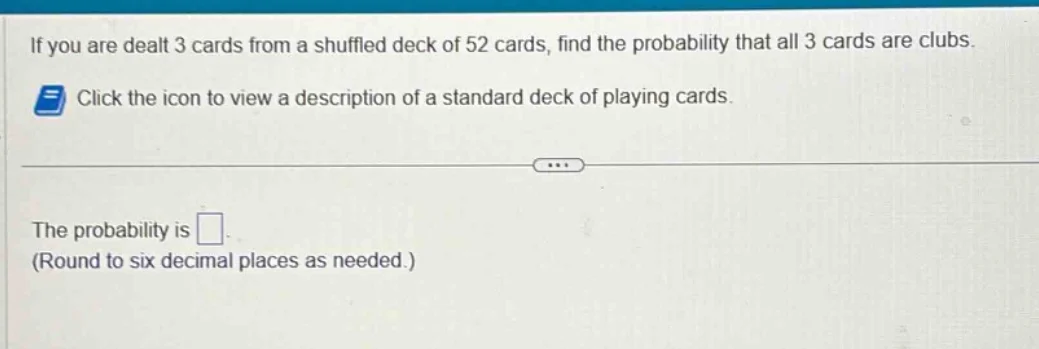 if you are dealt 3 cards from a shuffled deck of 52 cards, find the pro…