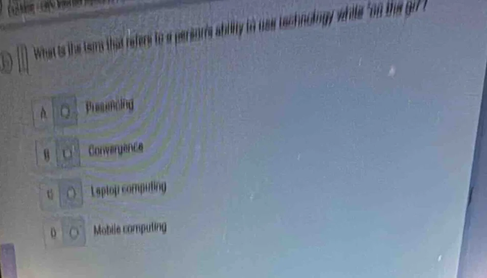 what is the term that refers to a persons ability to use technology whi…