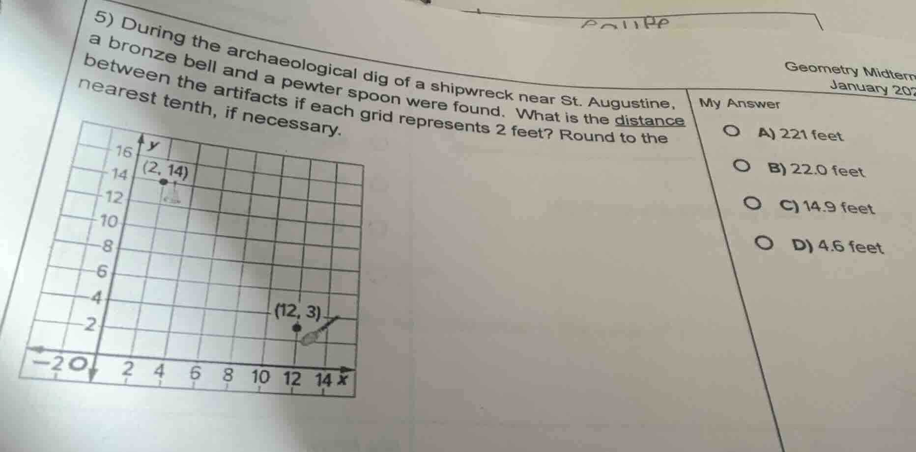 5) during the archaeological dig of a shipwreck near st. augustine, a b…