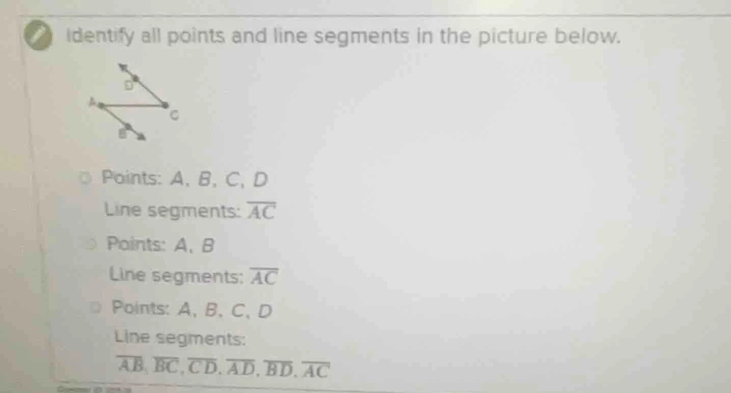identify all points and line segments in the picture below. points: a, …