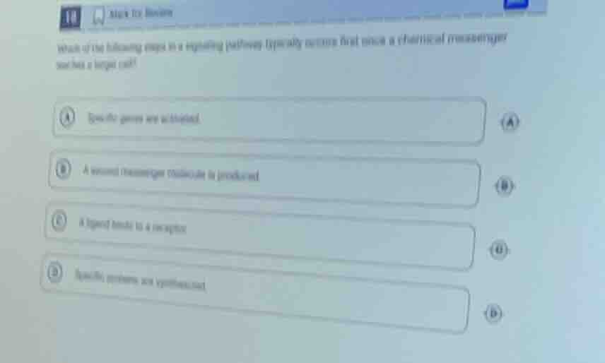 10 back to review which of the following steps in a signaling pathway t…