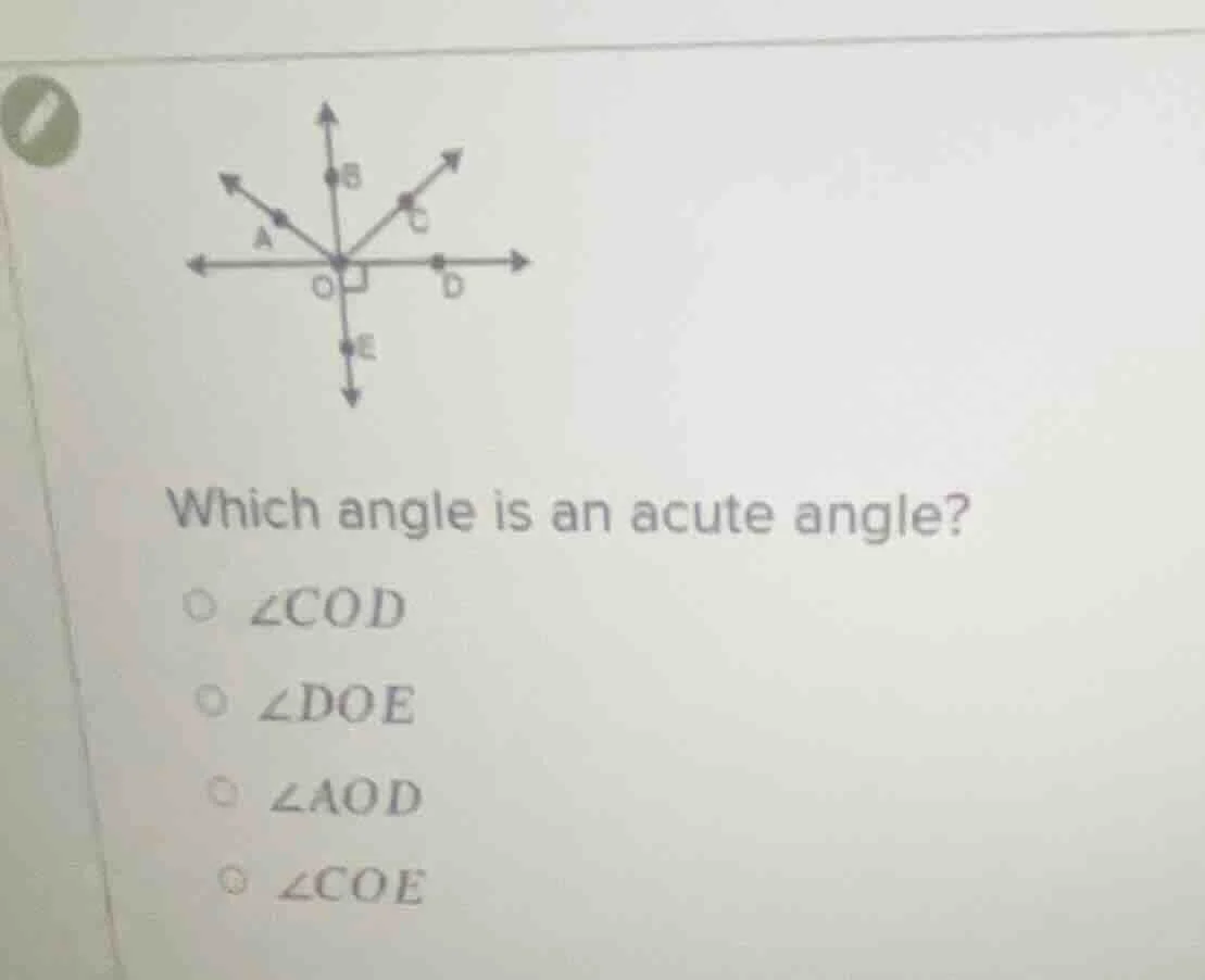 which angle is an acute angle?\ $\\angle cod$\ $\\angle doe$\ $\\angle …
