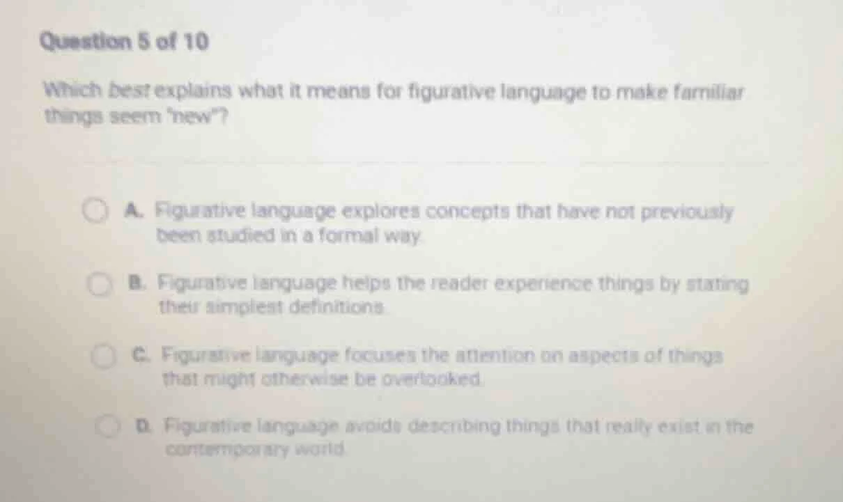 question 5 of 10 which best explains what it means for figurative langu…