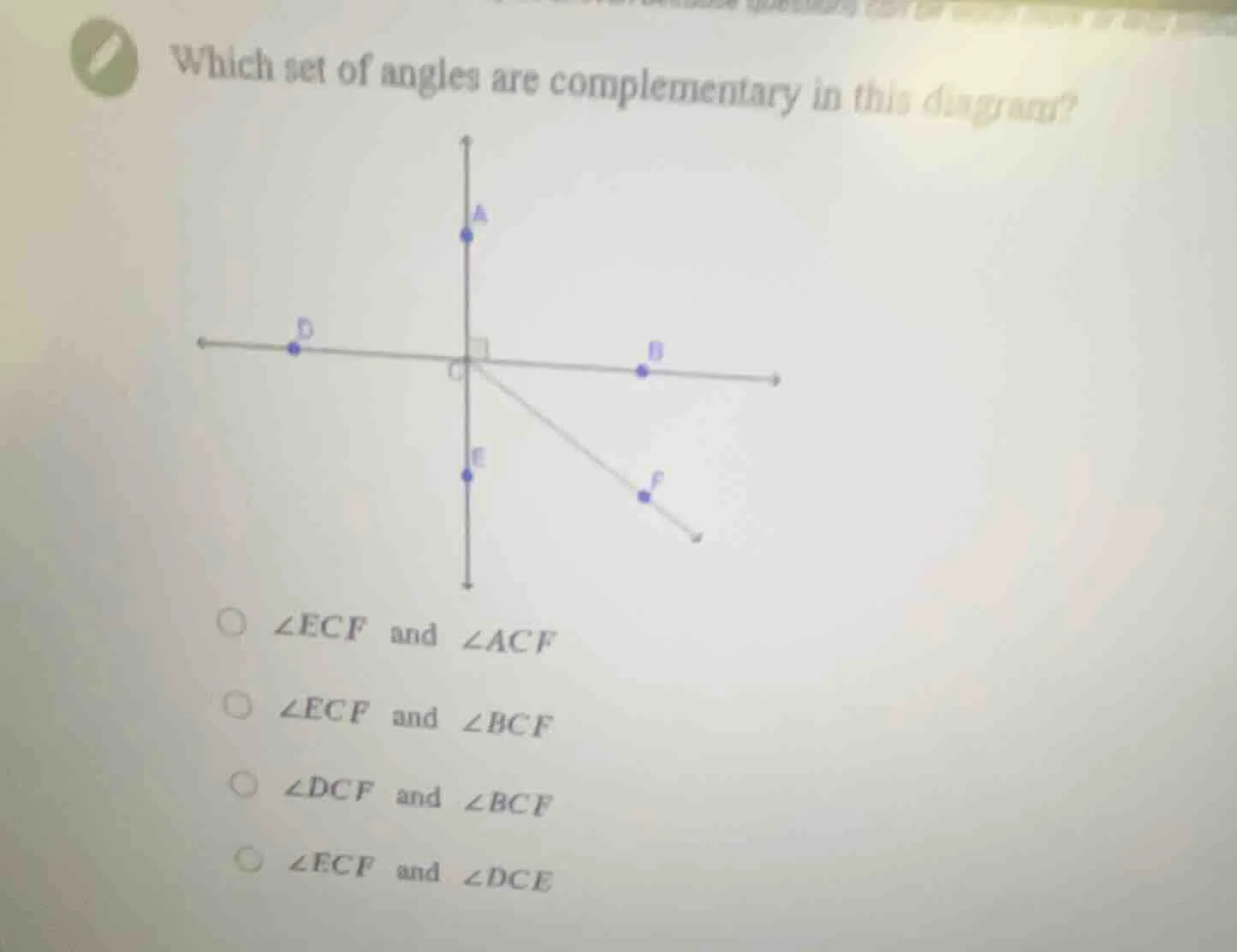which set of angles are complementary in this diagram? options: ∠ecf an…