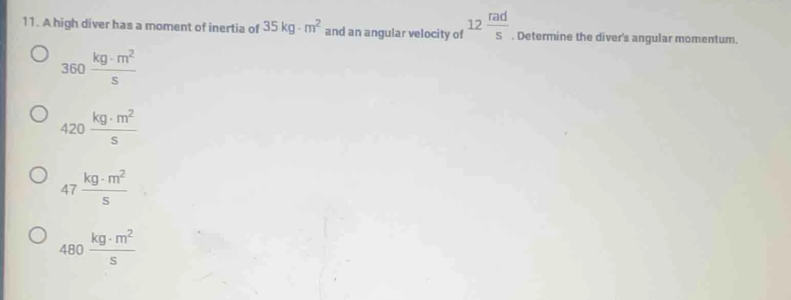 11. a high diver has a moment of inertia of $35\\ kg\\cdot m^2$ and an …