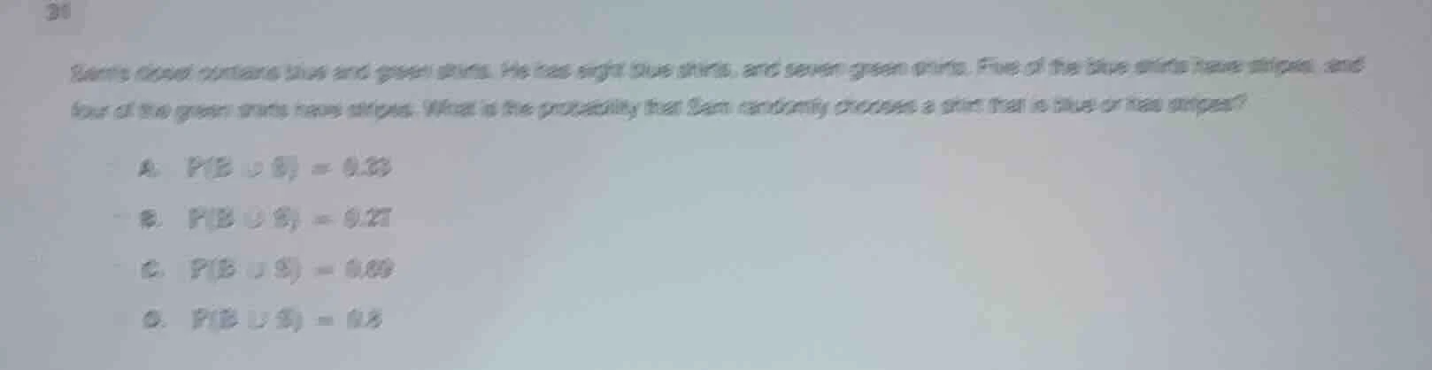 sams closet contains blue and green shirts. he has eight blue shirts, a…