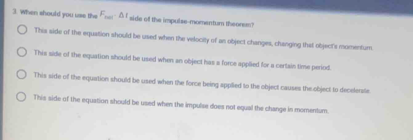 3 when should you use the $f_{net} cdot delta t$ side of the impulse - …