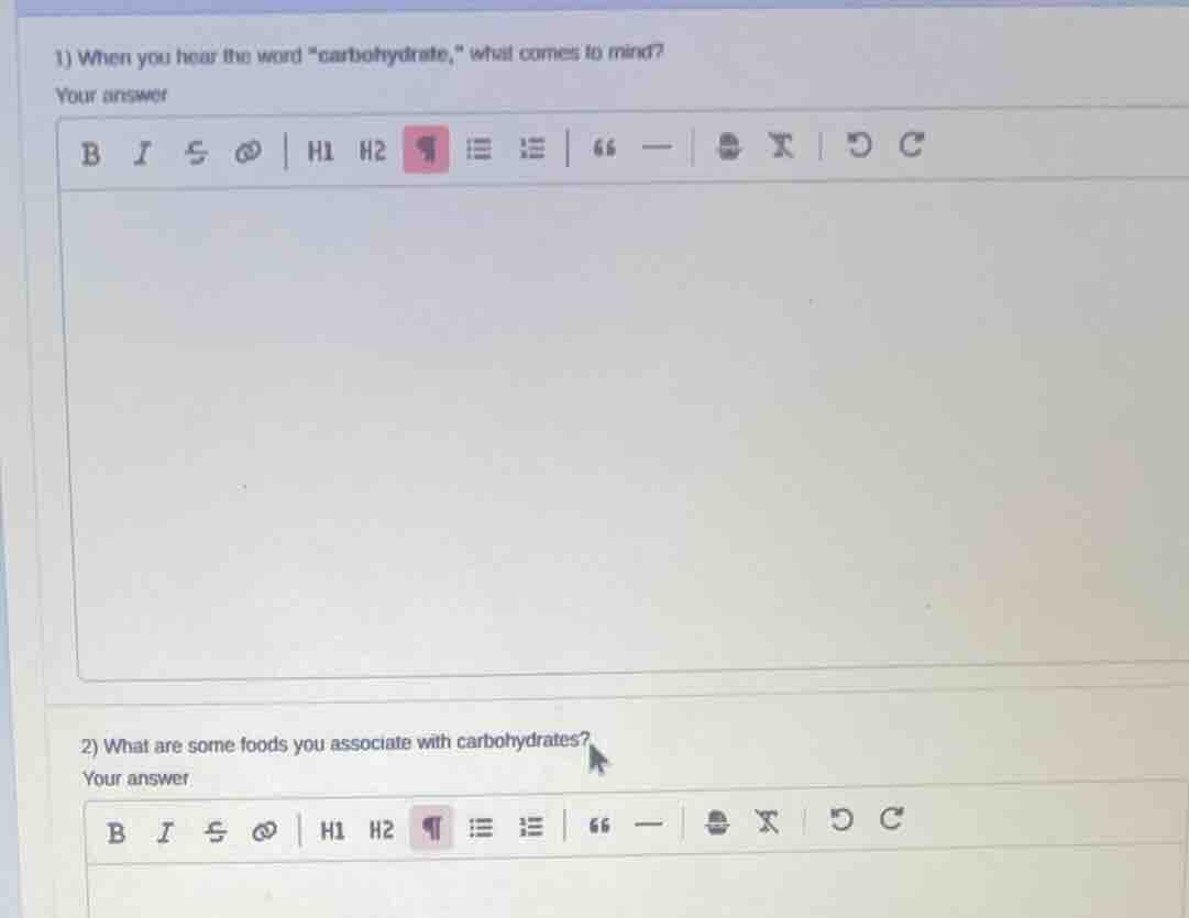 1) when you hear the word \carbohydrate,\ what comes to mind? your answ…