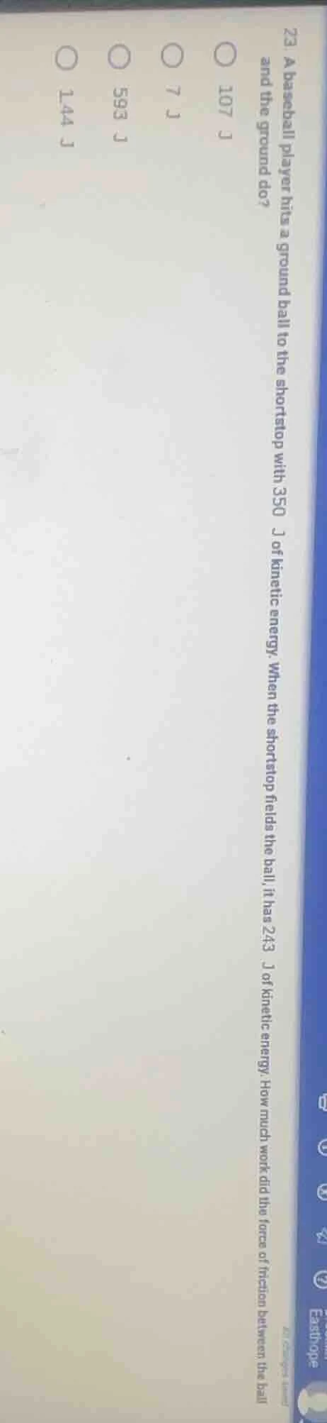 23 a baseball player hits a ground ball to the shortstop with 350 j of …