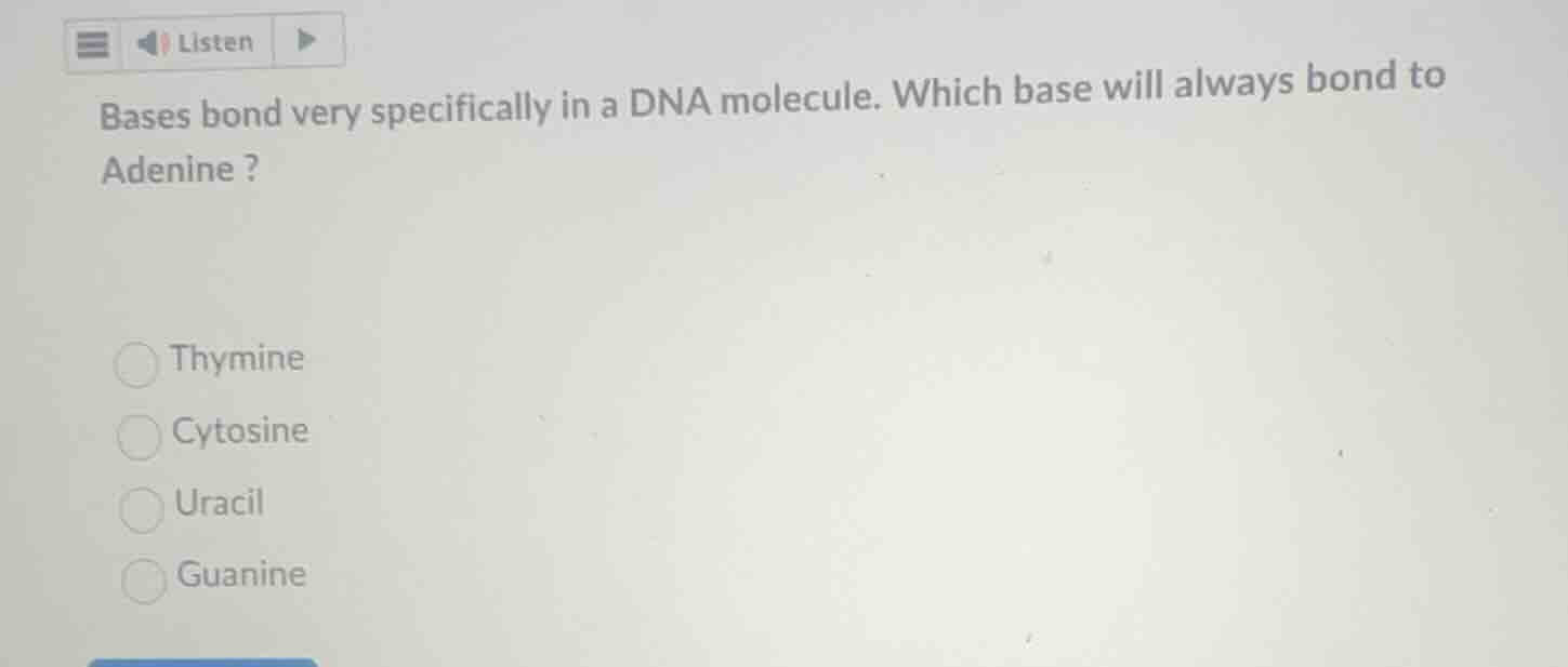 bases bond very specifically in a dna molecule. which base will always …