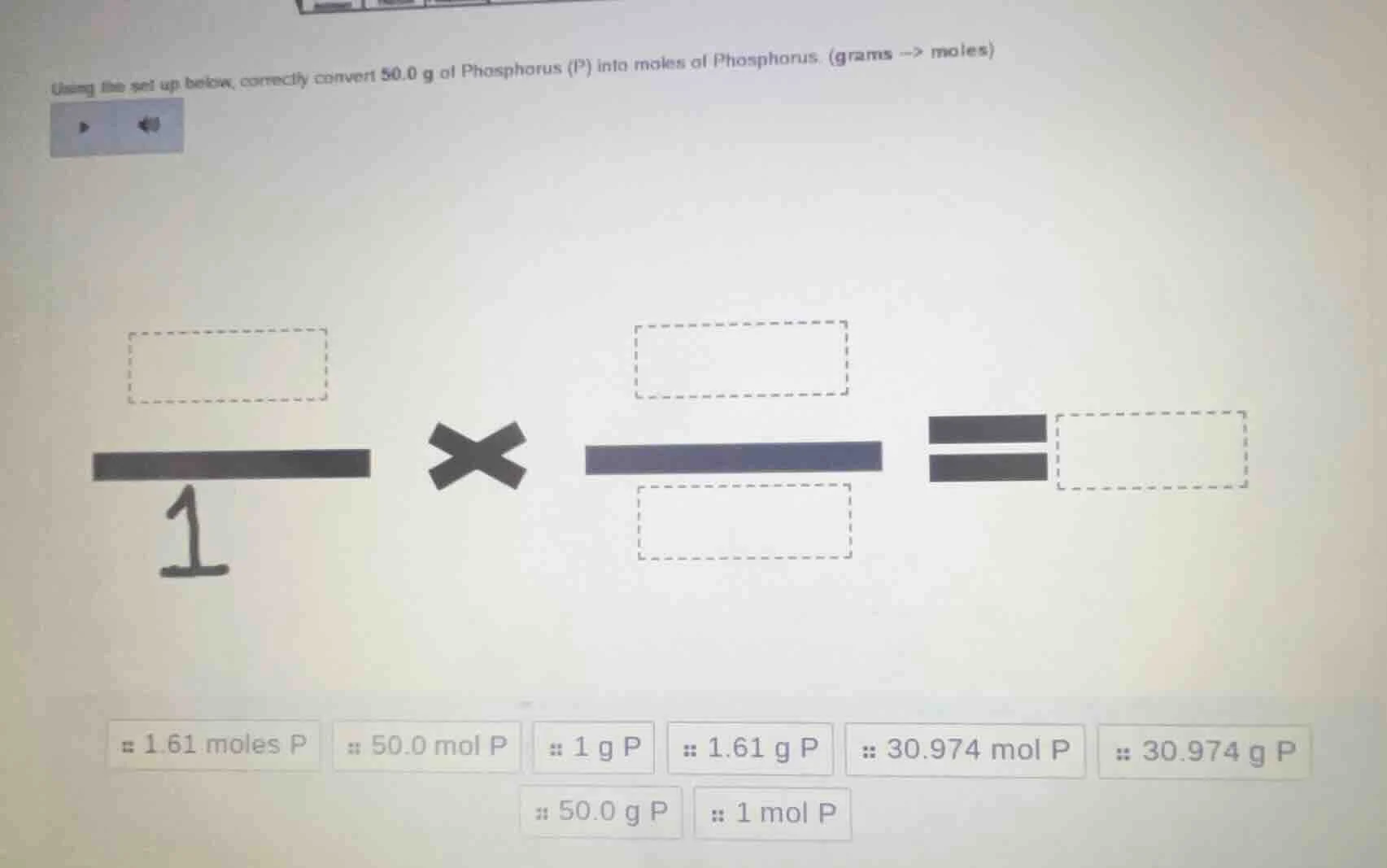 using the set up below, correctly convert 50.0 g of phosphorus (p) into…