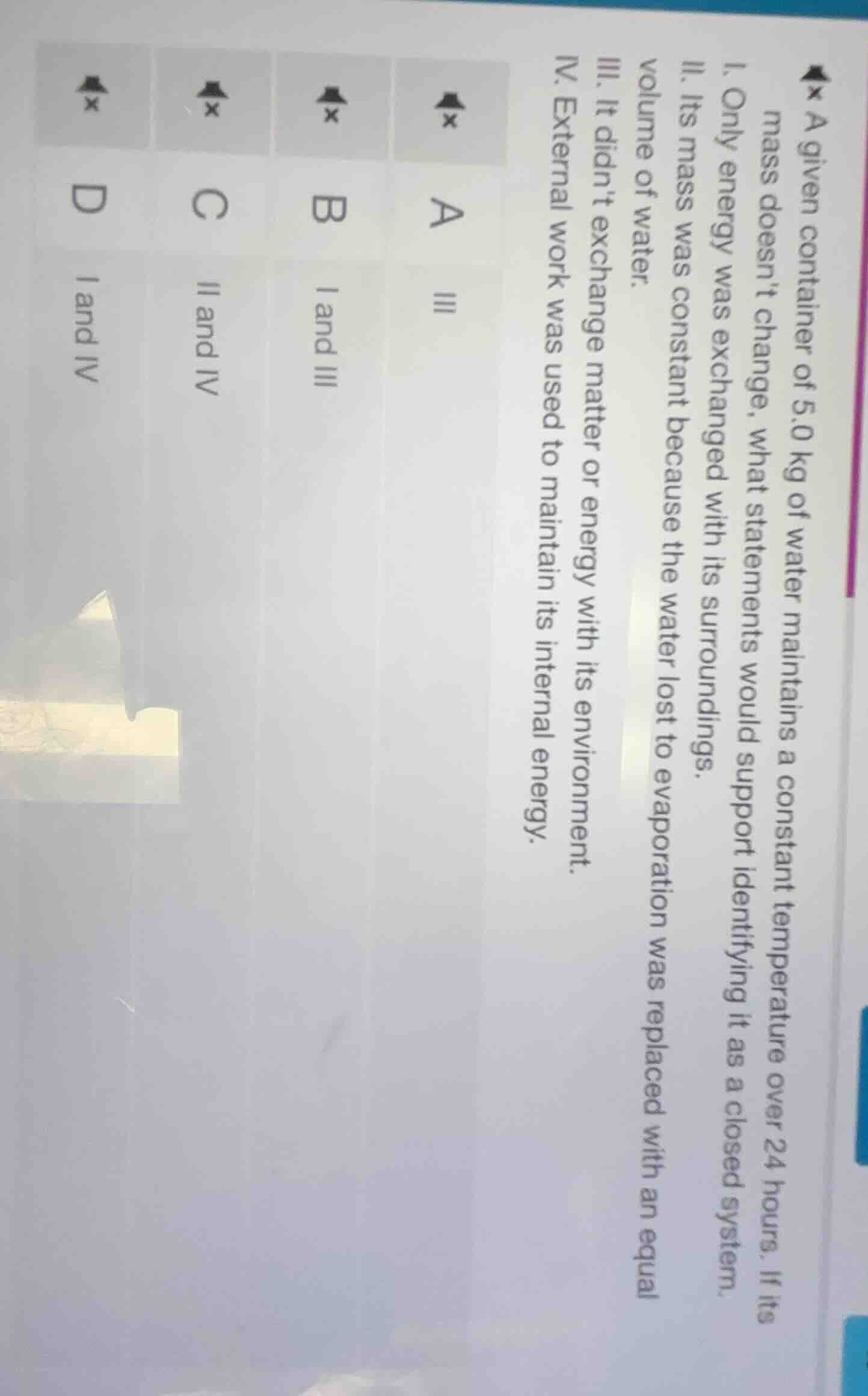 a given container of 5.0 kg of water maintains a constant temperature o…