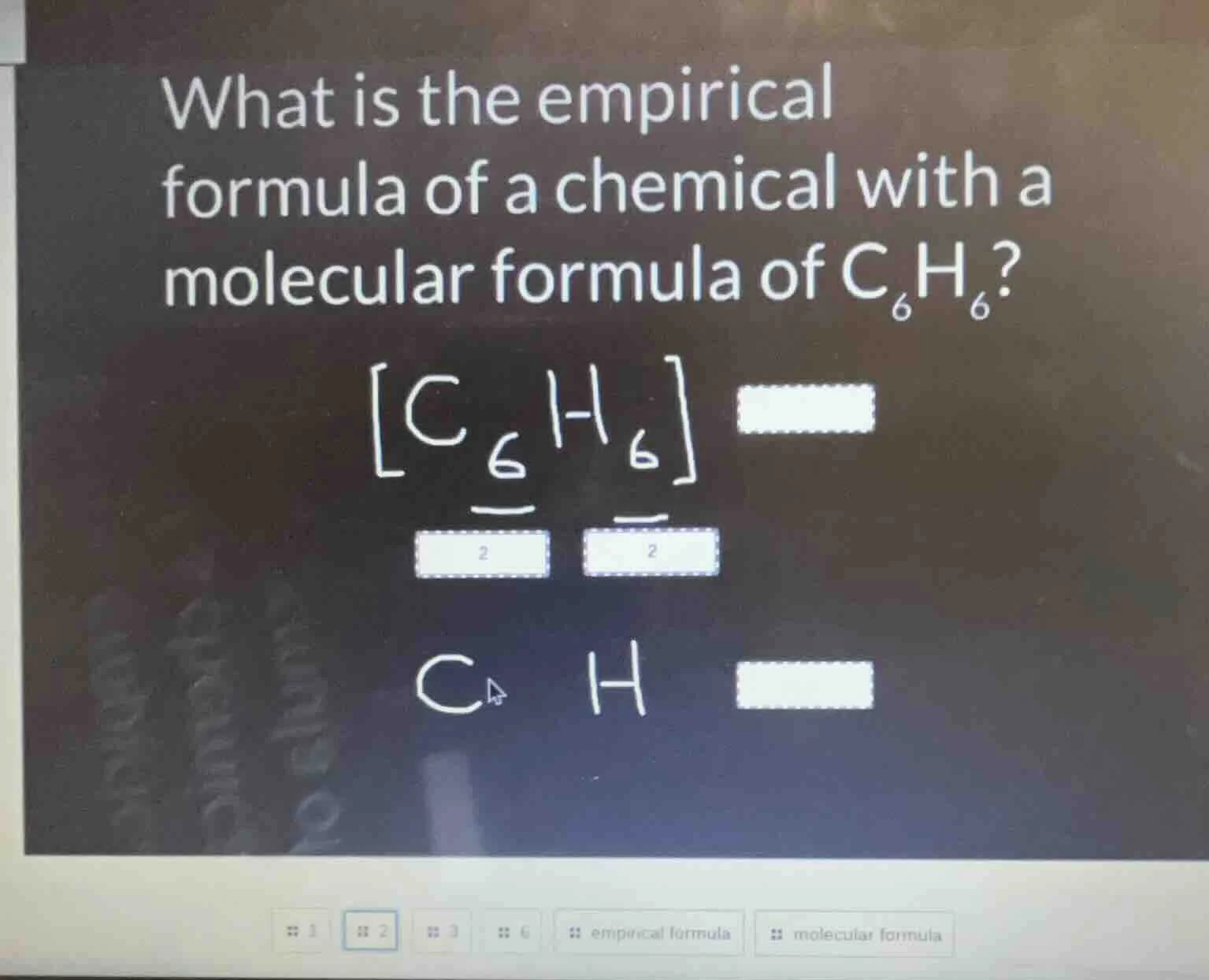 what is the empirical formula of a chemical with a molecular formula of…