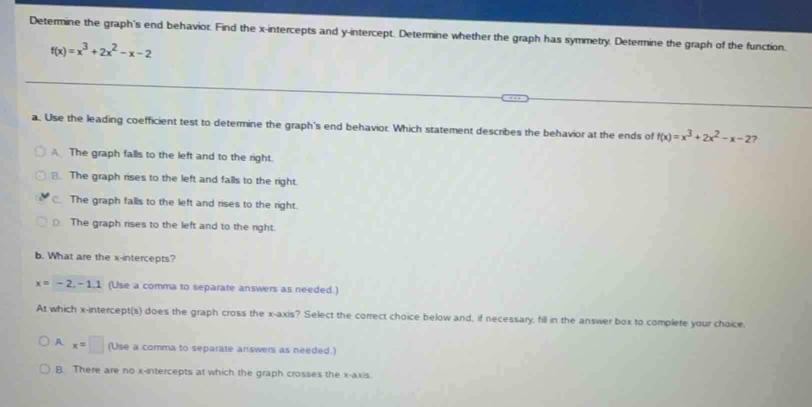 determine the graphs end behavior. find the x-intercepts and y-intercep…
