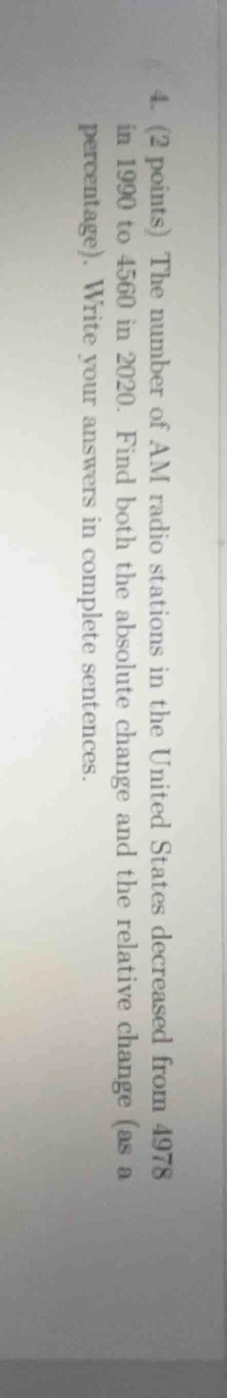 4. (2 points) the number of am radio stations in the united states decr…