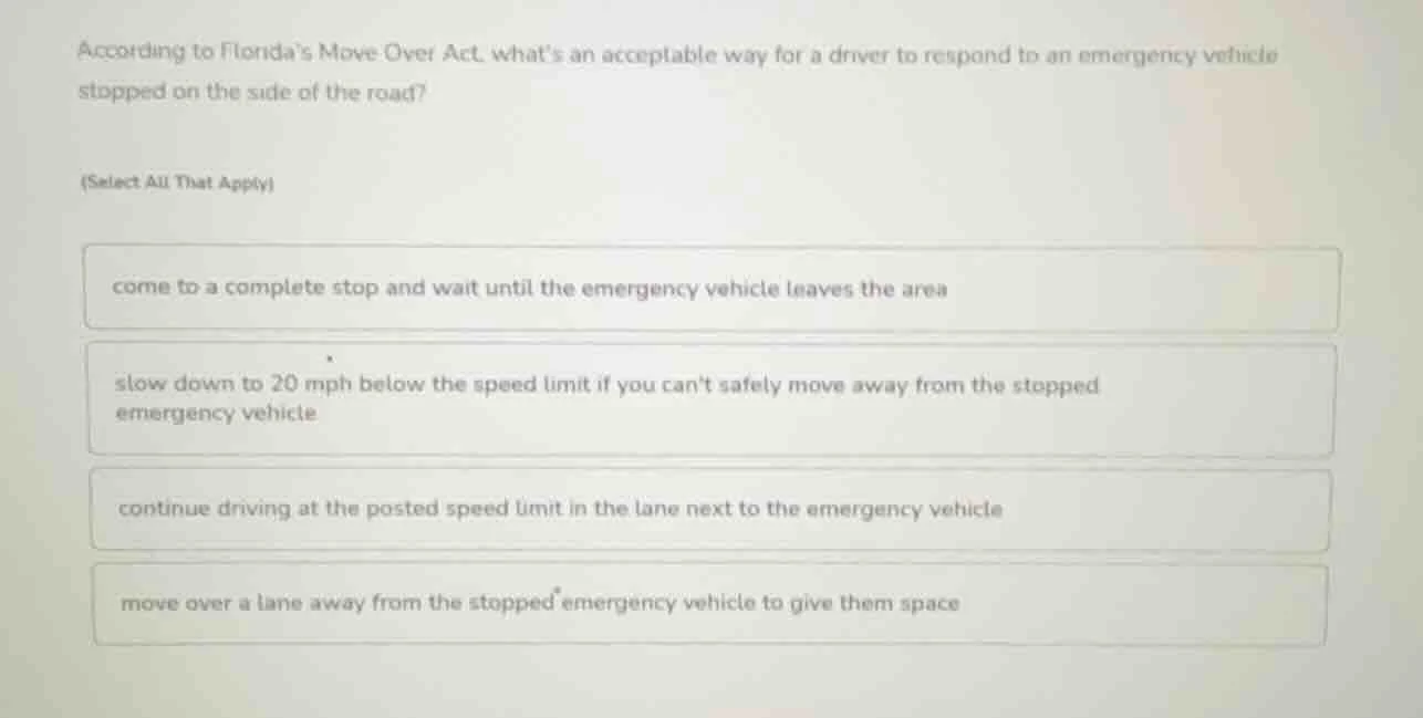 according to floridas move over act, whats an acceptable way for a driv…