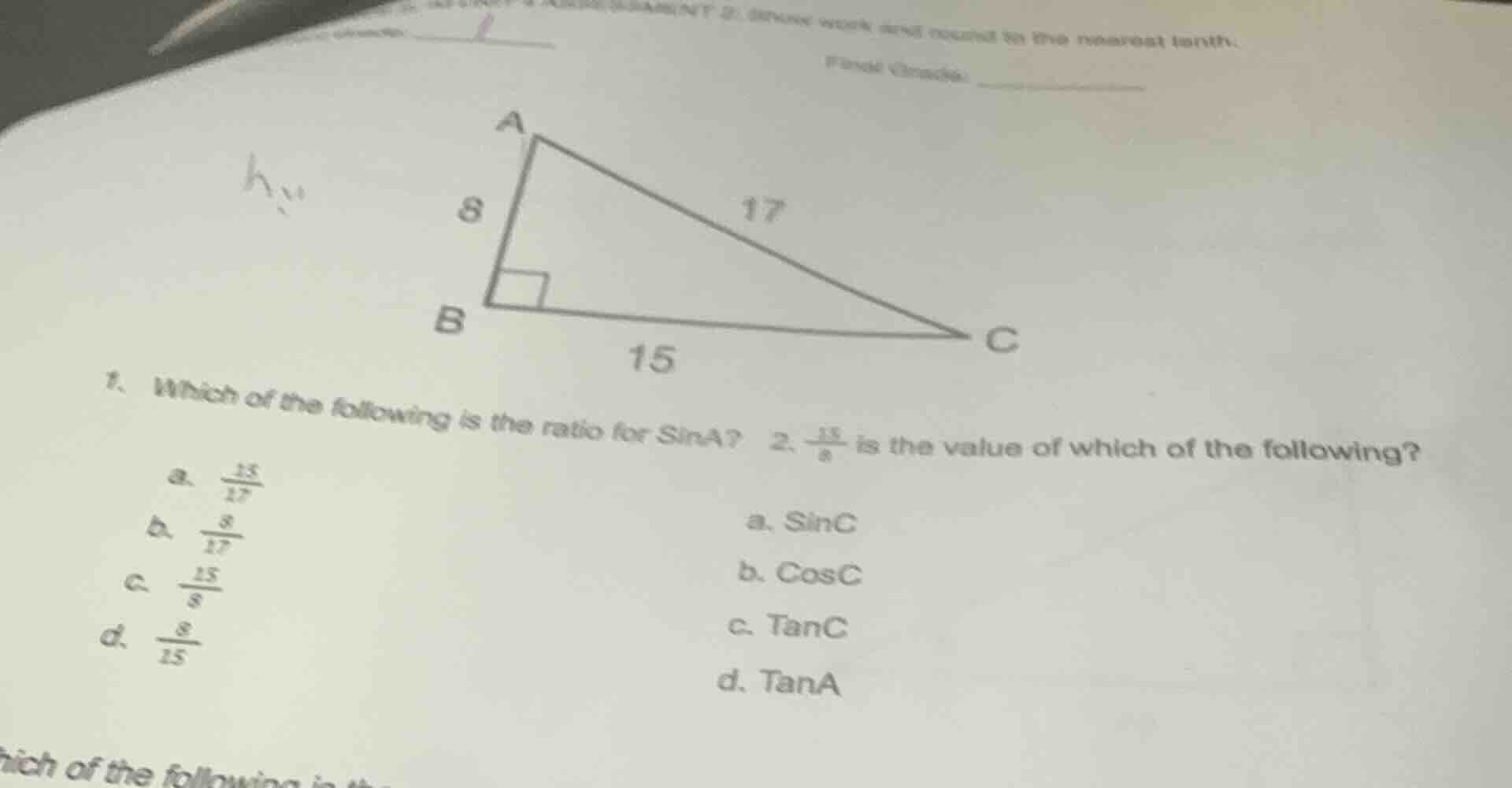 1. which of the following is the ratio for sina? a. $\frac{15}{17}$ b. …