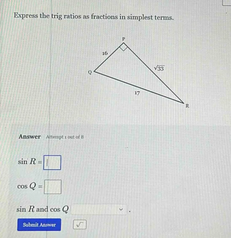 express the trig ratios as fractions in simplest terms. answer attempt …