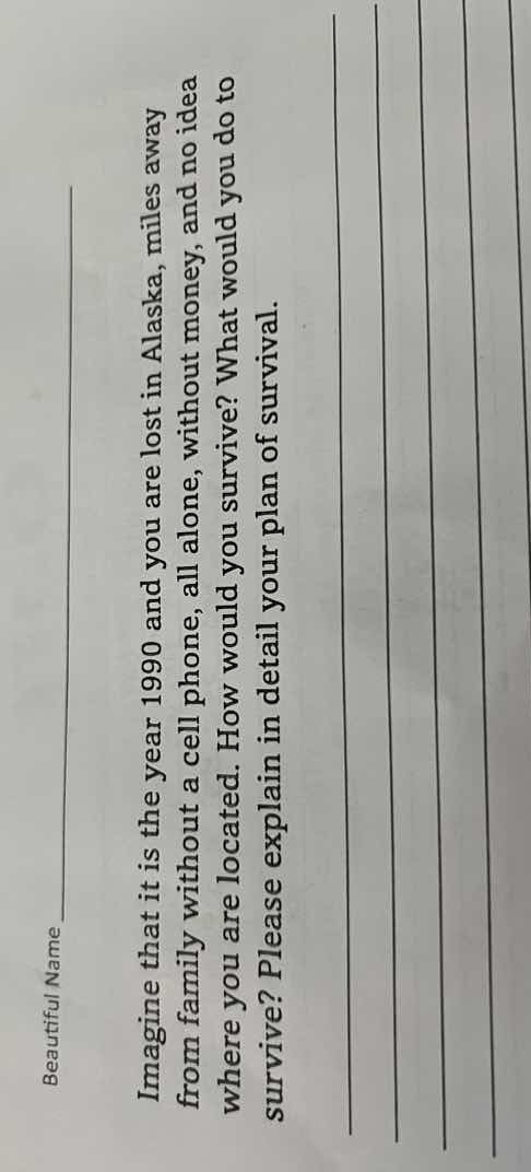 beautiful name imagine that it is the year 1990 and you are lost in ala…