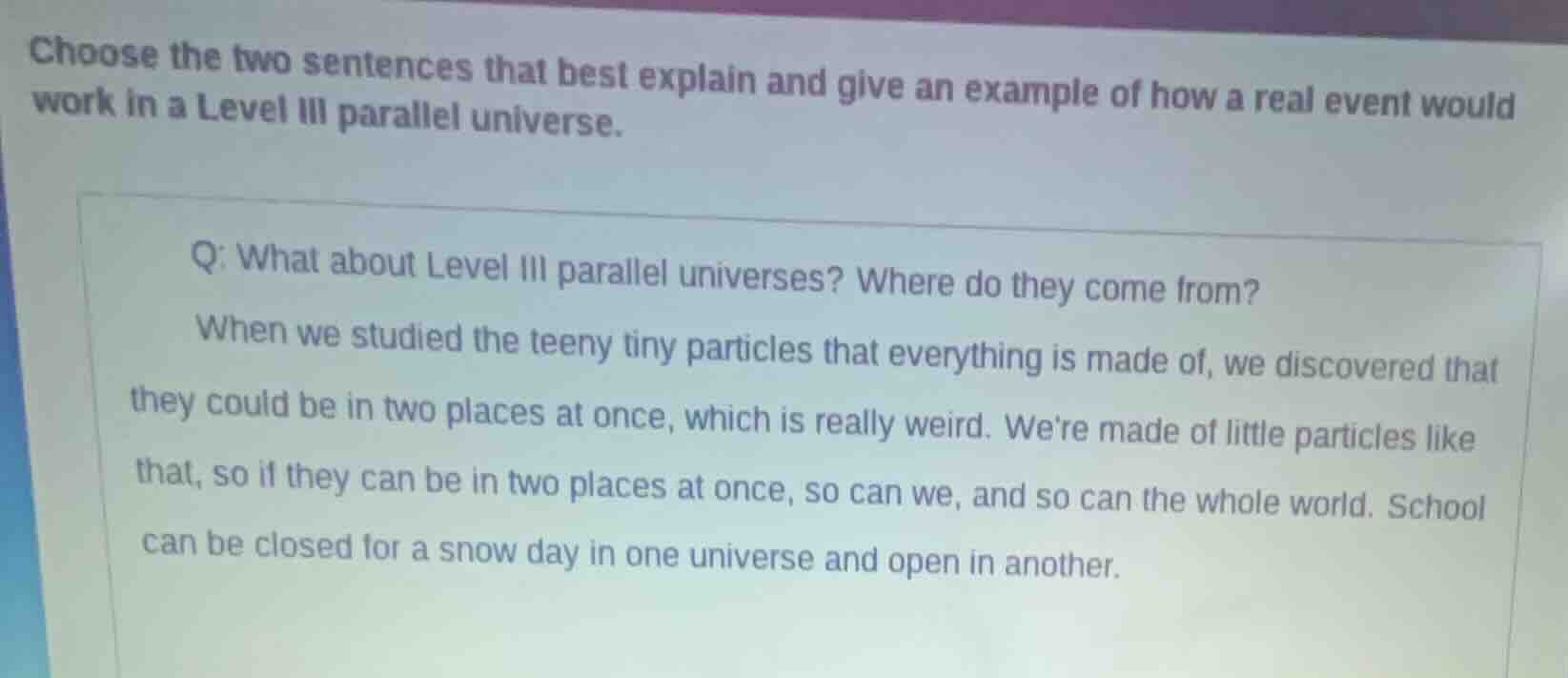 choose the two sentences that best explain and give an example of how a…