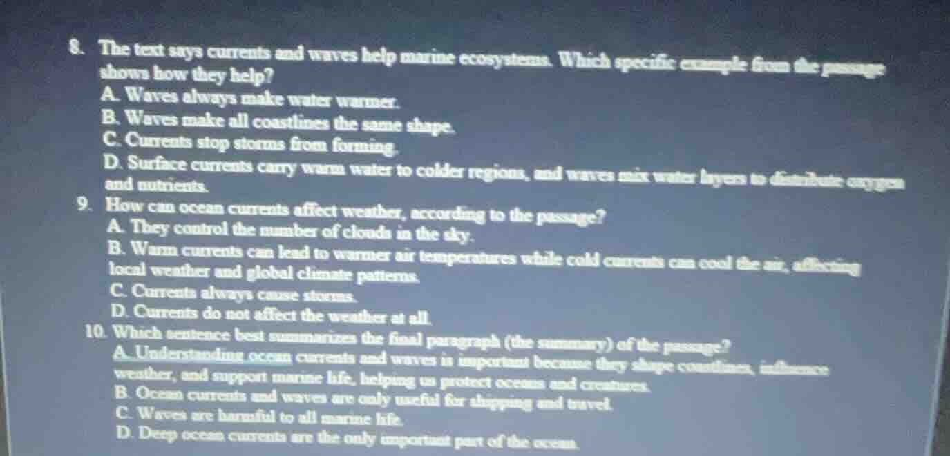 8. the text says currents and waves help marine ecosystems. which speci…