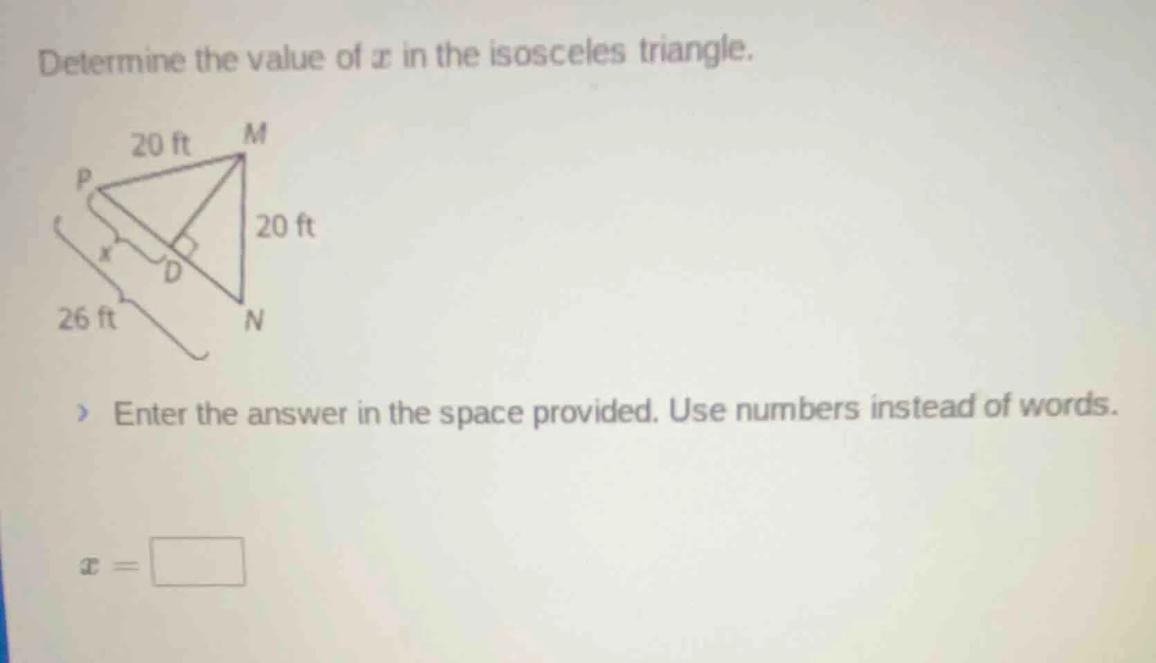 determine the value of ( x ) in the isosceles triangle. enter the answe…