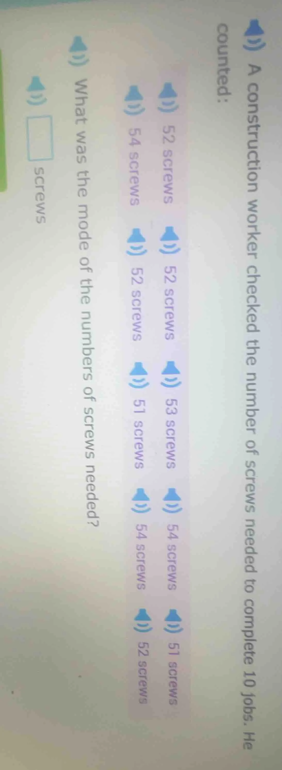 a construction worker checked the number of screws needed to complete 1…