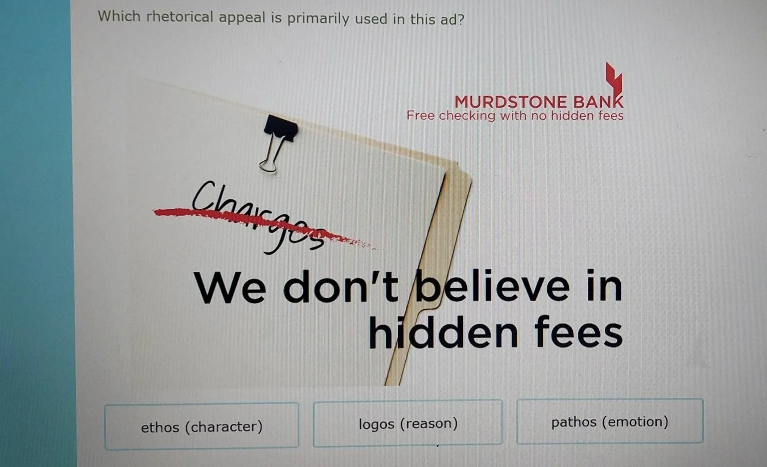 which rhetorical appeal is primarily used in this ad? murdstone bank fr…