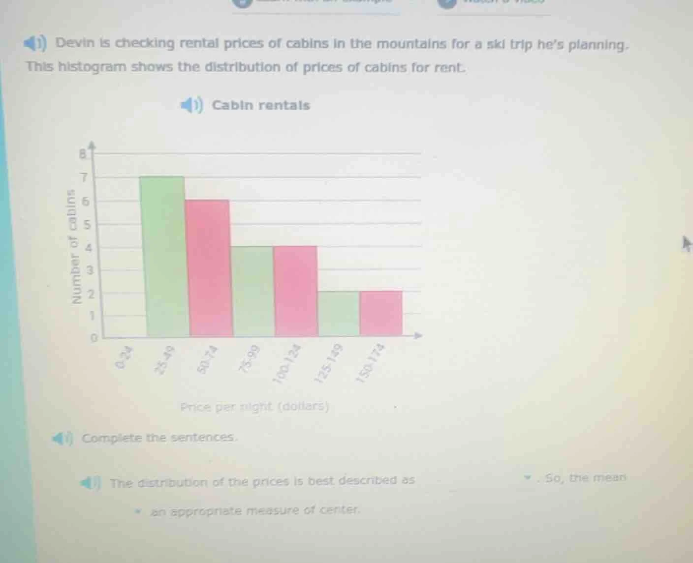 1) devin is checking rental prices of cabins in the mountains for a ski…
