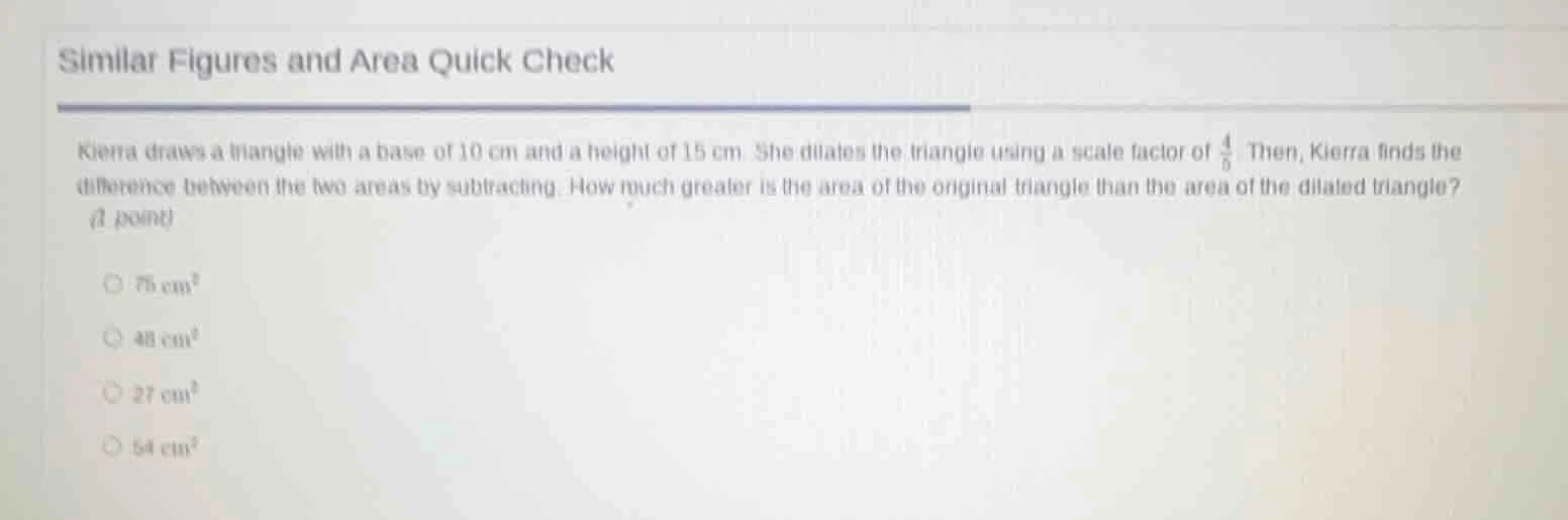 similar figures and area quick check kierra draws a triangle with a bas…
