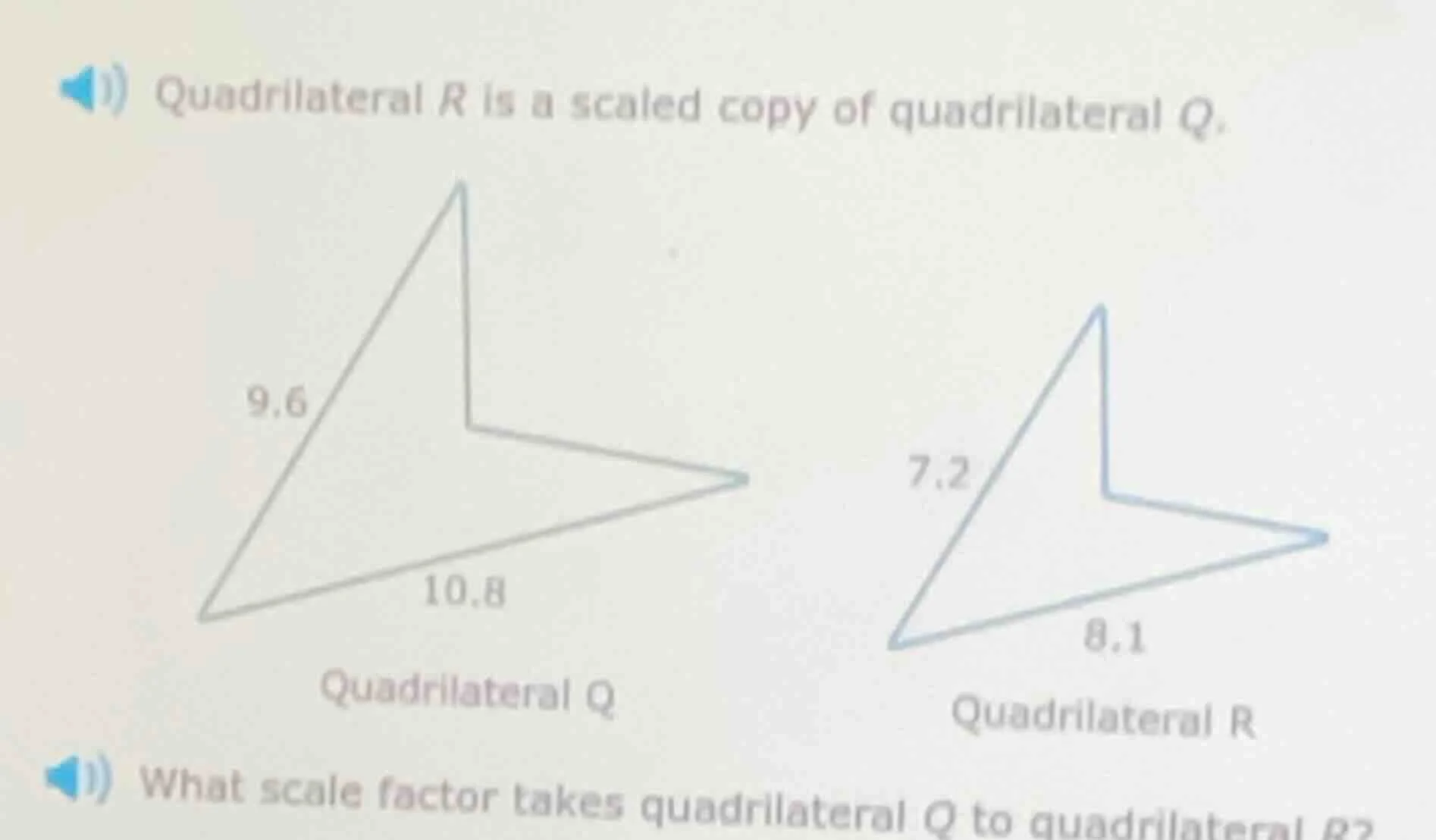 quadrilateral r is a scaled copy of quadrilateral q. what scale factor …