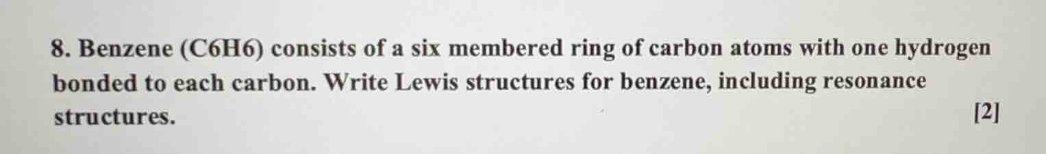 8. benzene (c6h6) consists of a six membered ring of carbon atoms with …