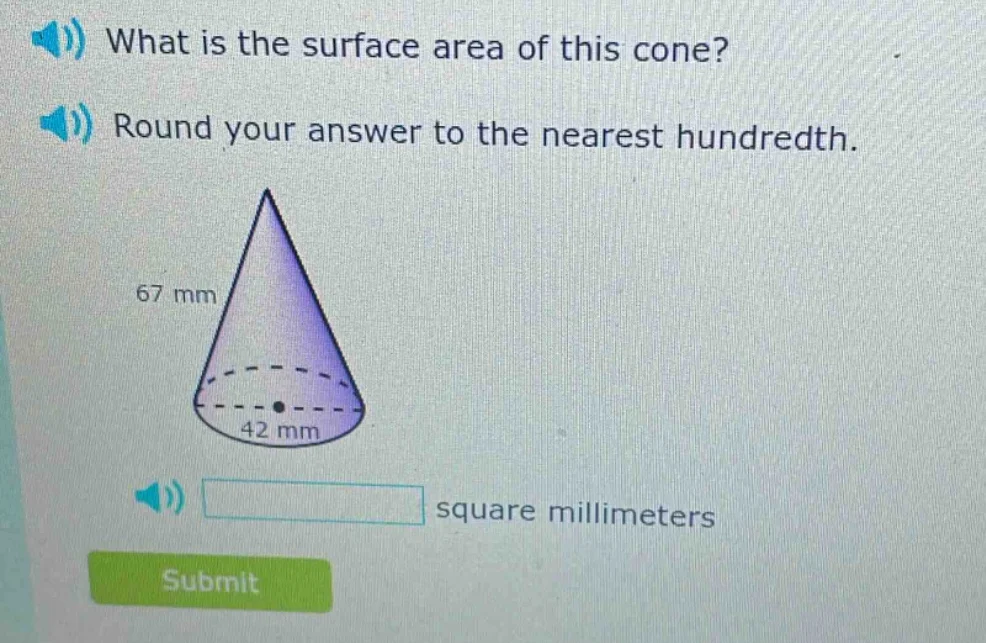 what is the surface area of this cone? round your answer to the nearest…