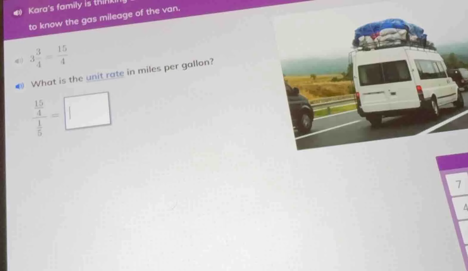 karas family is thinking to know the gas mileage of the van. $3\\frac{3…